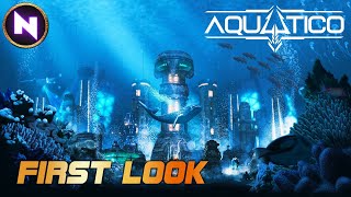 First Look AQUATICO | Upcoming Underwater Survival City-Builder | Lets Try