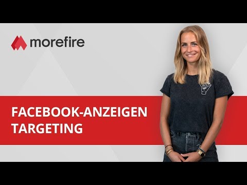 Facebook Ads: Diese Targeting Optionen bietet Facebook | morefire