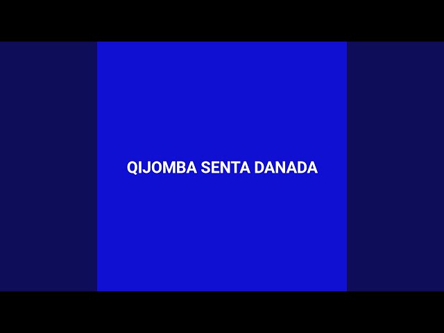 Qijomba Senta Danada (feat. Ven Makun) (Dansa) class=