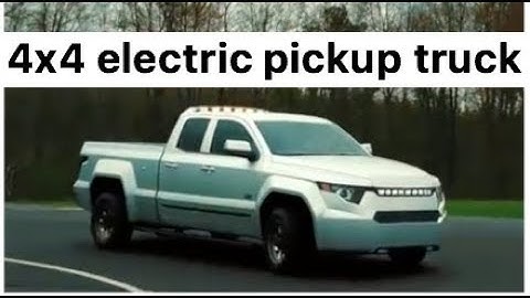 Finally!!! 4WD Electric Pickup Truck for those who don