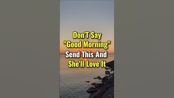 NO WOMAN CAN IGNORE THESE 7 Good Morning Texts! | Stoicism #StoicLove #stoic