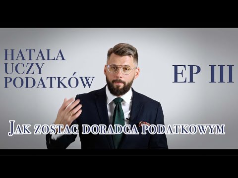 Hatala uczy podatków odc.3 - Jak zostać doradcą podatkowym