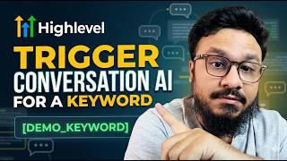 Trigger GoHighLevel Conversation AI For A Specific Word