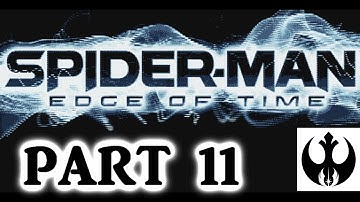 Spider-Man Edge Of Time Pt. 11 Out Of The Frying Pan, Into The Fire!