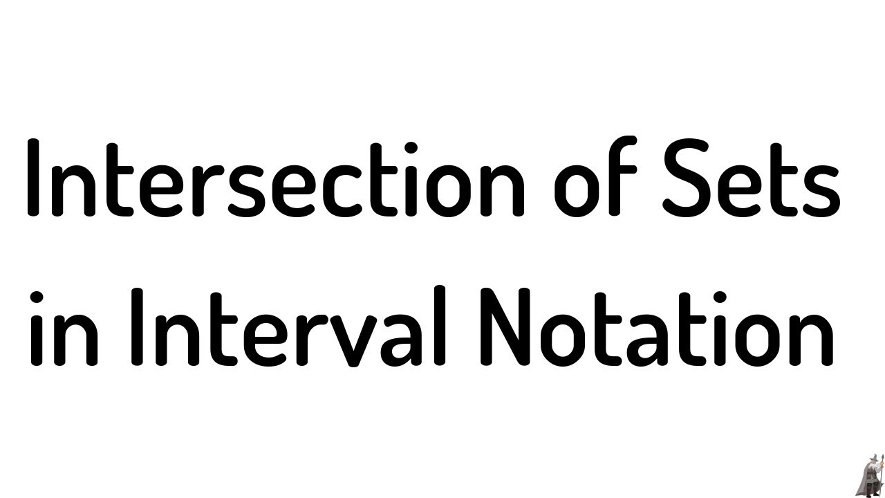 Intersection of Sets in Interval Notation