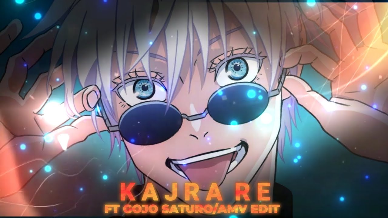 GOJO SATURO - [AMV/EDIT] KAJRA RE