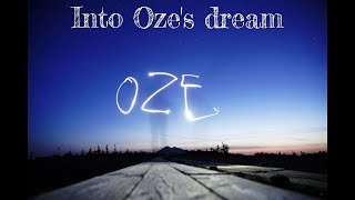 Into Oze's dream