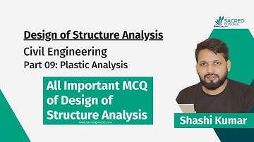 Design of Structure Analysis (Part 09): Plastic Analysis #IMCQ #BPSCAE