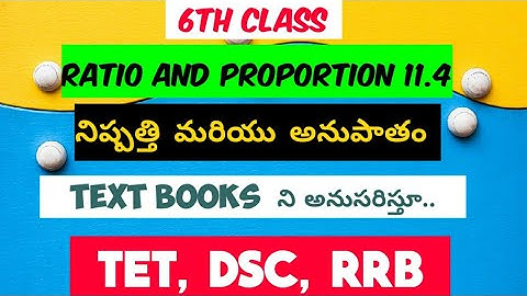 6th class Ratio and Proportion EXERCISE 11.4|Ap dsc maths classes in telugu&English/TET/POLICE/RRB