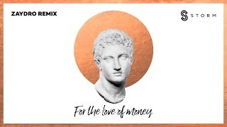 Michael Ford - For the Love of Money (Zaydro Remix) 