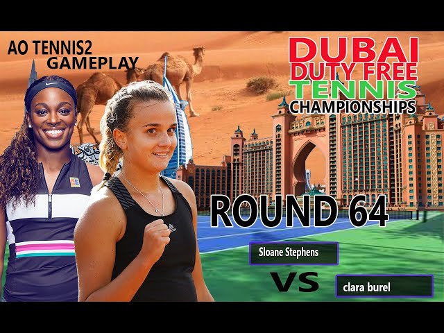 Sloane Stephens    vs clara burel        🏆 ⚽ Dubai  Open (02/18/2024) 🎮 gameplay AO  2 class=