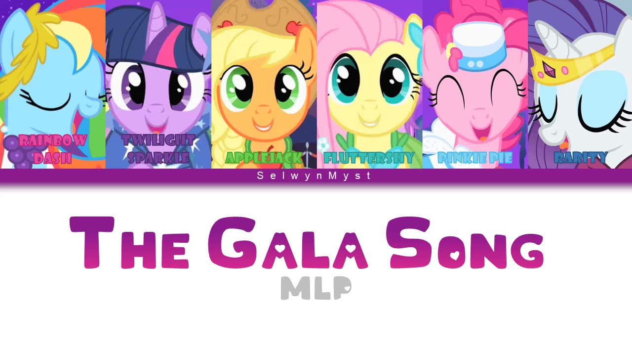 MLP ~The Gala Song~ {Color Coded Lyrics}