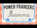Power Francers - "Mamma" - SanRemoSocial Promo