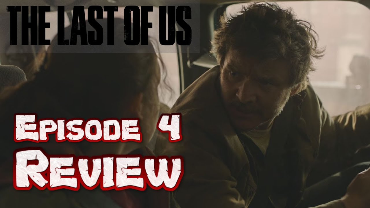 The Last of Us: Episode 4 Review