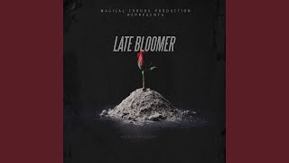 Late Bloomer