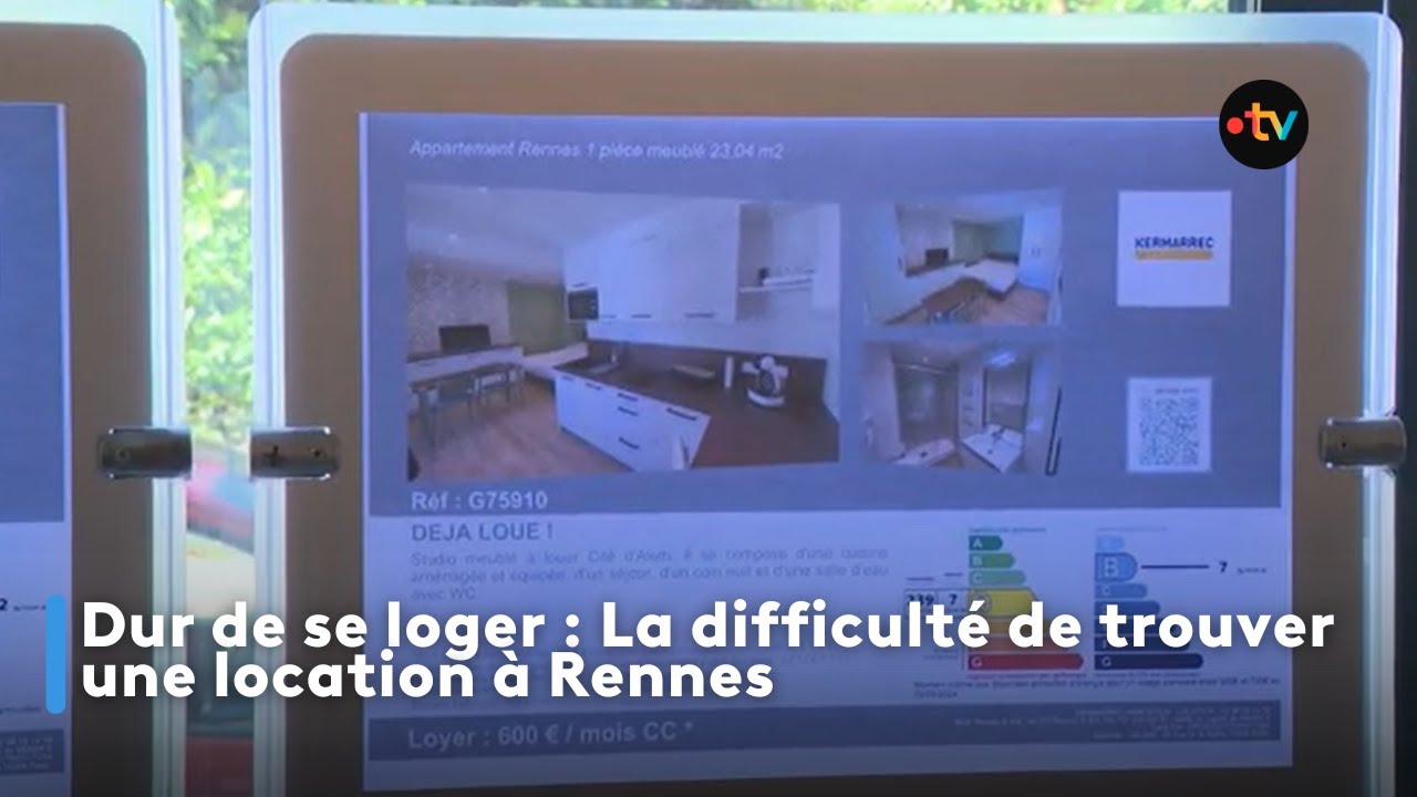 Dur de se loger : La difficulté de trouver une location à Rennes, appartement ou maison.