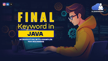 Final Keyword in Java | Introduction with Examples for Beginners