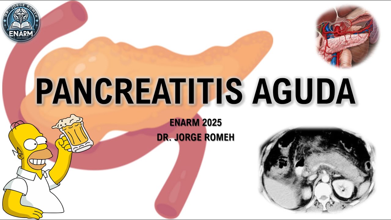PANCREATITIS AGUDA - ENARM 2025 - TODO LO QUE DEBES SABER