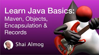 Java Basics - Maven, Objects, Encapsulation & Records | Learn to code