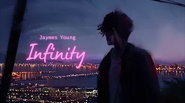 Vietsub | Infinity - Jaymes Young | Nhạc Hot TikTok | Lyrics Video