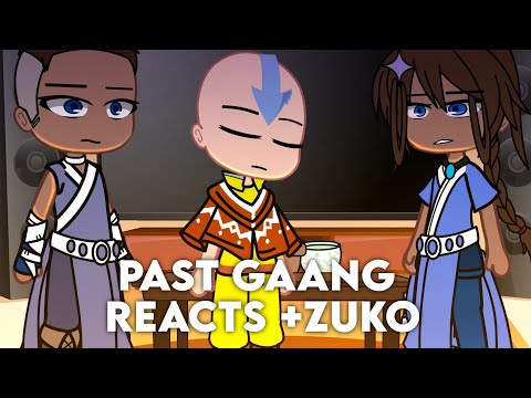 The Last Airbender reacts (The past gaang +Zuko) | Gacha Club | READ DESC