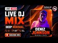 The Deep Minimal Tribe Meets Tonight | Deniz Johnson Live