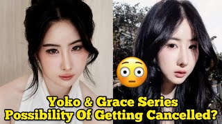 Yoko And Grace No Series 🤷‍♀️ YokoGrace Series Possibility Of Getting Cancelled 😳