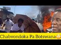 Chabvondoka pa Botswana Mazimbabweans Ave panguva Yakaoma😥😥