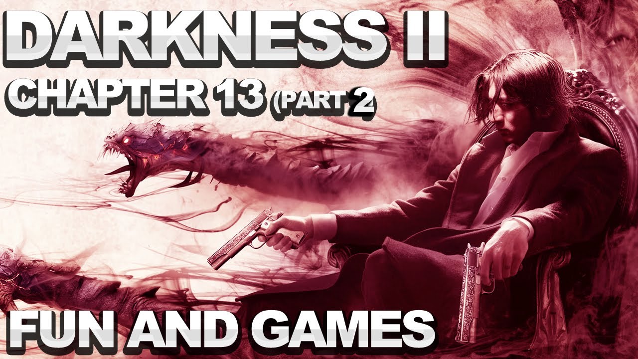 The Darkness 2 Walkthrough Chapter 13 Fun And Games part 2 YouTube the-darkness-2-walkthrough-chapter-13-fun-and-games-part-2-youtube