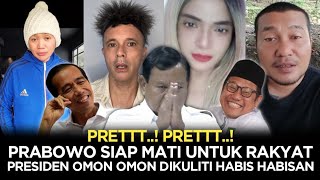 Download Lagu PRETTT❗️PRABOWO SIAP MATI UNTUK RAKYAT❗️PRESIDEN OMON OMON DIKULITI HABIS HABISAN MP3