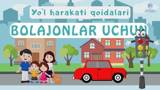 Yo'l harakati qoidalari | Bolajonlar uchun