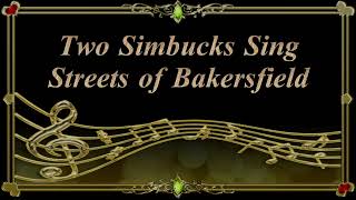 Streets of Bakersfield by Two Simbucks