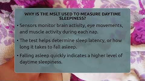 Why Is The MSLT Used To Measure Daytime Sleepiness? - Sleep Apnea Support Network
