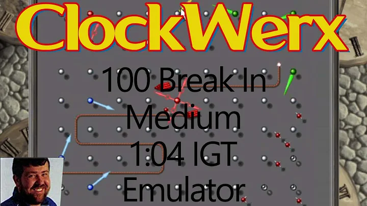 ClockWerx | Emulator | 100 Break In | Medium | 1:04 IGT