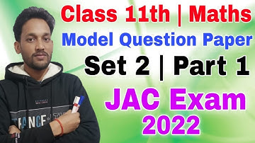Class 11th Maths | Model Question Paper 2022 | Jac Board Exam Term 1| Sintu Sir- STAR ENGLISH