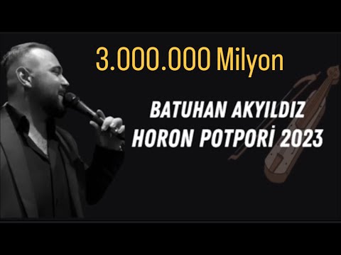 Batuhan Akyıldız - Horon Potpori 2023 (o güzel gözlerunun delisiyim)   #Batuhanakyıldız #horon