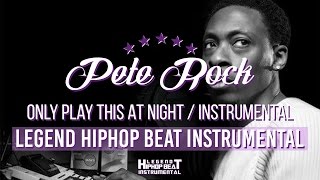[HIPHOP BEAT] Pete Rock – &quot;Only Play This At Night&quot; HIP HOP Instrumental