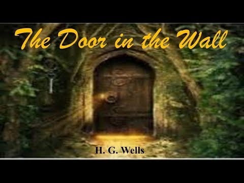 Learn English Through Story - The Door In The Wall By H. G Wells