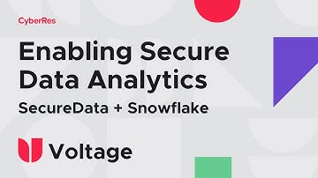 Voltage SecureData for Snowflake - Solution Overview
