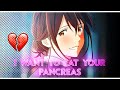 Kamin X I Want To Eat Your Pancreas Emotional AMV Edit 