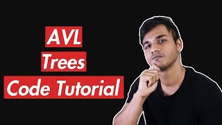 AVL Trees | Code Tutorial