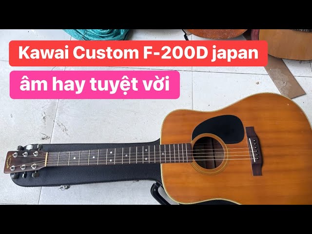 Kawai Custom F-200D guitar with amazing sound. Price: 3 million