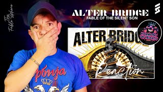 WOWWWWW!! Alter Bridge - Fable Of The Silent Son (Reaction)