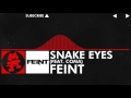 Feint - Snake Eyes 1 Hour version