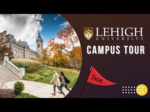 Lehigh Campus Tour