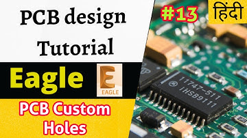 PCB Custom Holes / How to make Holes in eagle Software#12 #pcbdesigntutorial #Eaglepcbdesign