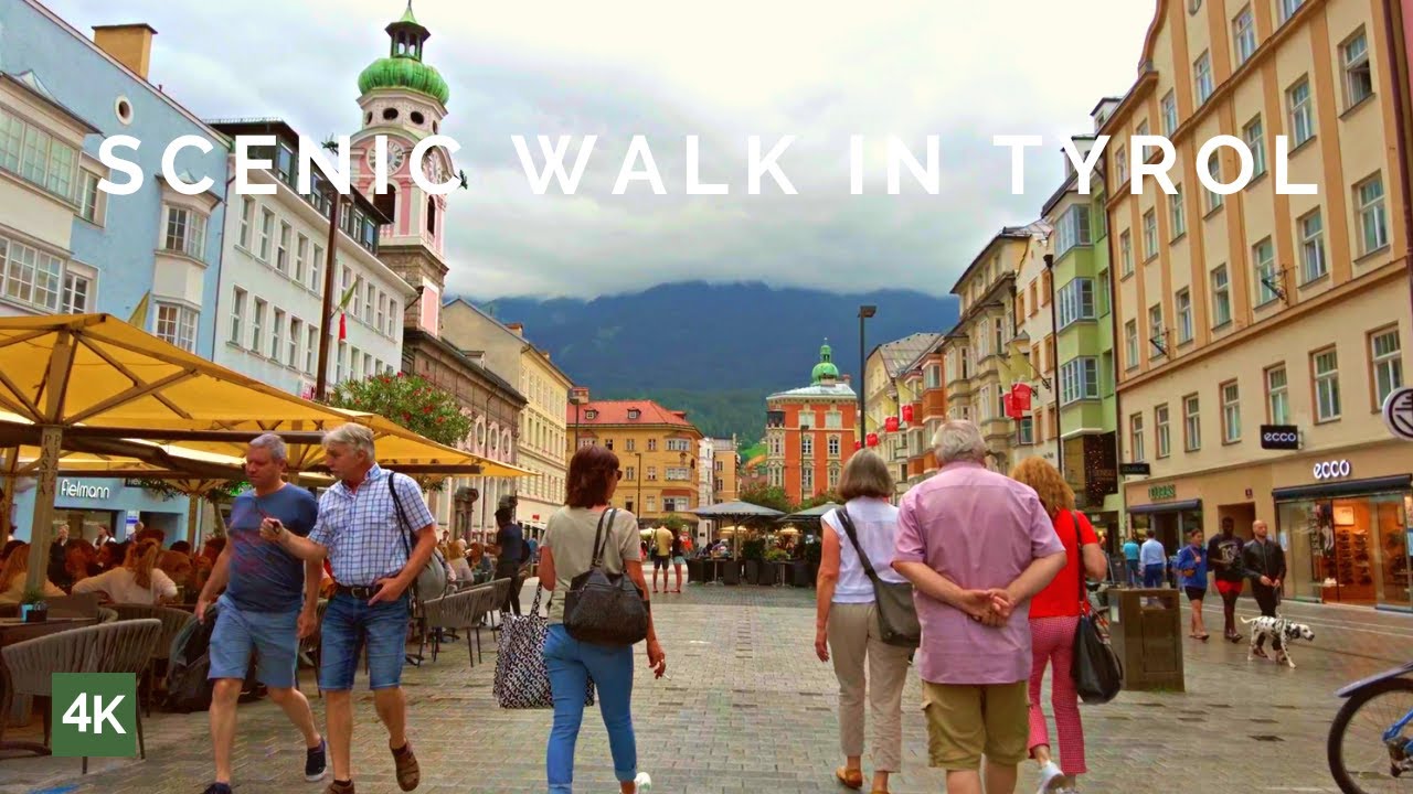 Tirol Austria 4K walk | Innsbruck Austria July |4K walking tour UHD 60fps