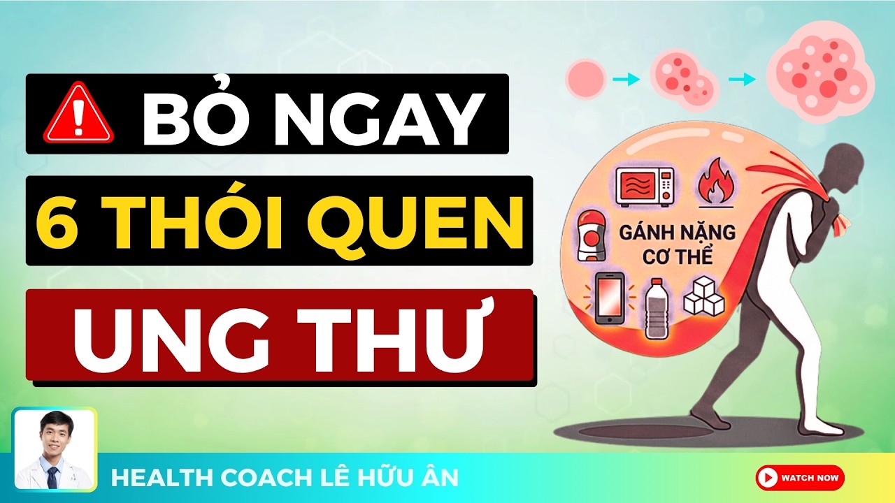 Bỏ Ngay 6 Thói Quen Này, Chúng Âm Thầm Nuôi Tế Bào Ung Thư (90% Đang Làm Mỗi Ngày)