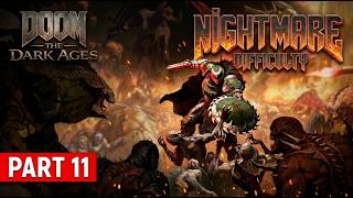 DOOM: The Dark Ages Gameplay Walkthrough Part 11 - Hellbreaker (Nightmare)