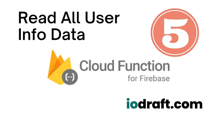 Building a RESTful API with Cloud Functions and Firestore -05- Read All User Info Data
